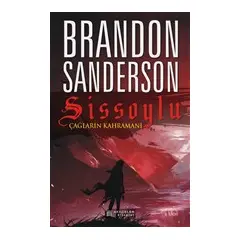 Çağların Kahramanı - Sissoylu 3 - Brandon Sanderson - Akıl Çelen Kitaplar