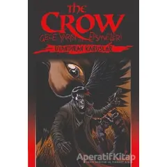 The Crow Cilt 4: Gece Yarısı Efsaneleri - Christopher Golden - Presstij Kitap