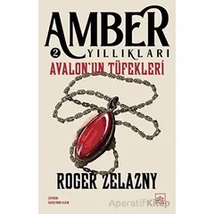 Avalonun Tüfekleri - Amber Yıllıkları 2 - Roger Zelazny - İthaki Yayınları