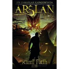 Arslan ve Sihirli Kılıç - Rami Fatih - Muhenna Yayınevi