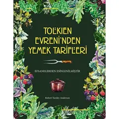 Tolkien Evreni’nden Yemek Tarifleri - Robert Tuesley Anderson - Martı Yayınları