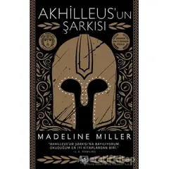 Akhilleus’un Şarkısı - Madeline Miller - İthaki Yayınları