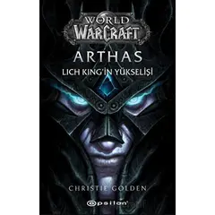 World of Warcraft - Arthas - Christie Golden - Epsilon Yayınevi