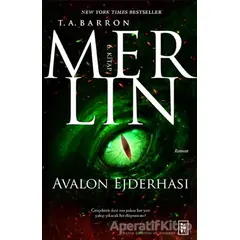 Merlin - Avalon Ejderhası 6. Kitap - T. A. Barron - Parodi Yayınları