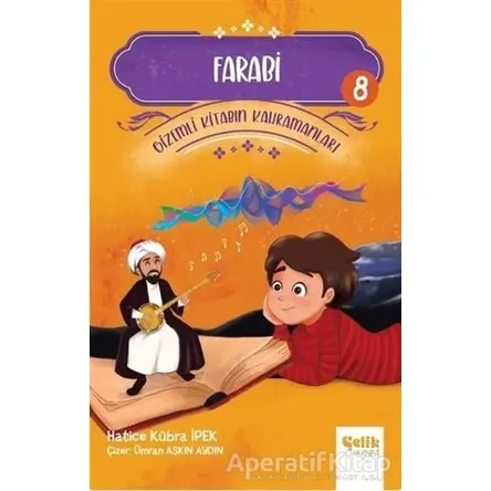 Farabi - Gizemli Kitabın Kahramanları 8 - Farabi - Çelik Yayınevi