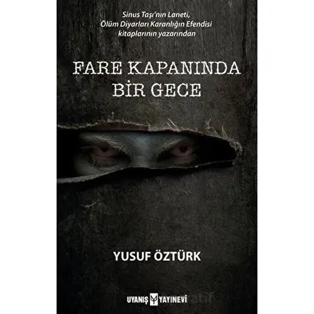 Fare Kapanında Bir Gece - Yusuf Öztürk - Uyanış Yayınevi