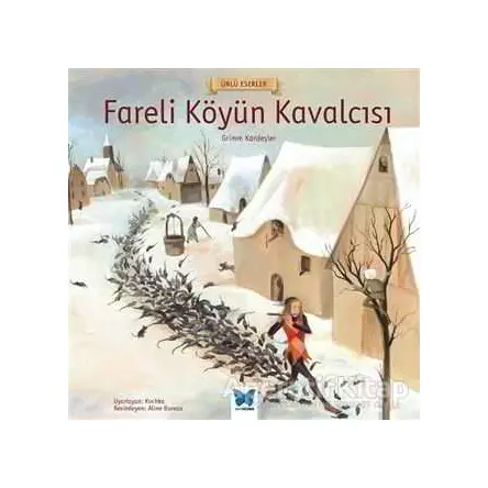 Fareli Köyün Kavalcısı - Grimm Kardeşler - Mavi Kelebek Yayınları