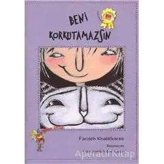 Beni Korkutamazsın - Farideh Khalatbaree - Eğiten Kitap