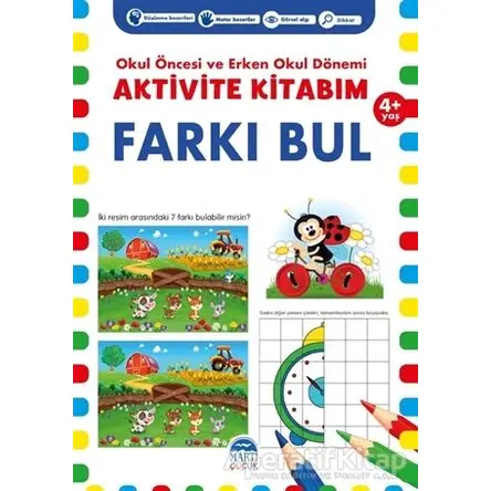 Farkı Bul 4+ Yaş - Okul Öncesi ve Erken Okul Dönemi Aktivite Kitabım