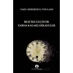 Beşi İki Geçiyor - Emel Dereboylu Poulain - Myrina Yayınları