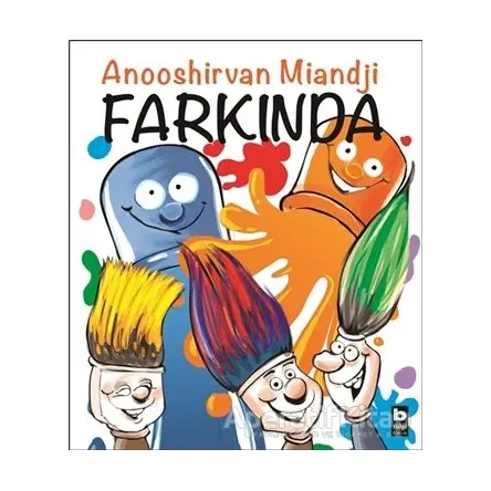 Farkında - Anooshirvan Miandji - Bilgi Yayınevi