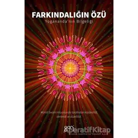 Farkındalığın Özü - Swami Kriyanand - Ganj Kitap