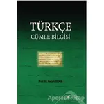 Türkçe Cümle Bi·lgi·si· - Necati Demir - Altınordu Yayınları