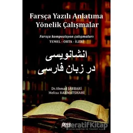 Farsça Yazılı Anlatıma Yönelik Çalışmalar - Ahmad Jabbari - Gece Kitaplığı