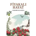 Fiyakalı Hayat - Yasemin Kuloğlu - Çınaraltı Yayınları