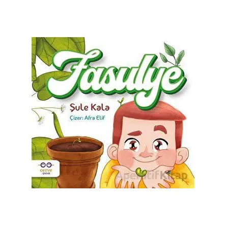 Fasulye - Şule Kala - Cezve Çocuk