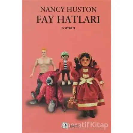 Fay Hatları - Nancy Huston - Metis Yayınları