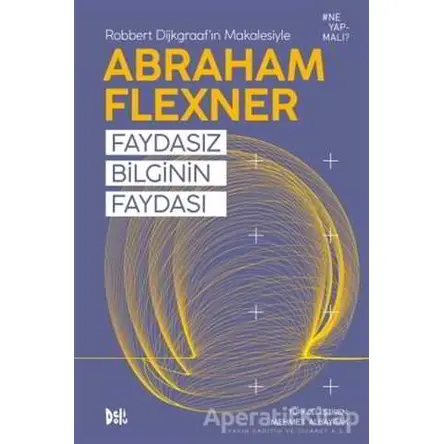 Faydasız Bilginin Faydası - Abraham Flexner - Delidolu