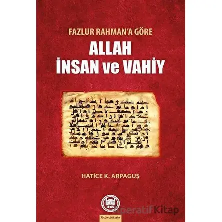 Fazlur Rahman’a Göre Allah İnsan ve Vahiy