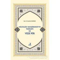 Hacegan-Nakşibendiyye Tarikatı ve Yedi Pir - Kamilcan Rahimov - Fecr Yayınları