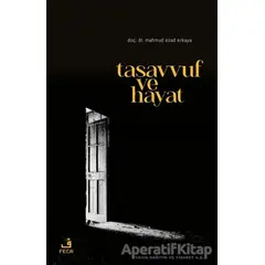 Tasavvuf Ve Hayat - Mahmud Esad Erkaya - Fecr Yayınları