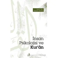 İnsan Psikolojisi ve Kur’an - Hayati Aydın - Fecr Yayınları