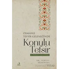 Osmanlı Tefsir Geleneğinde Konulu Tefsir - Servet Demirbaş - Fecr Yayınları