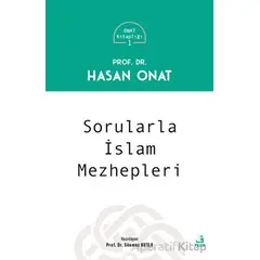 Sorularla İslam Mezhepleri - Hasan Onat - Fecr Yayınları