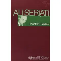 Muhtelif Eserler 1 - Ali Şeriati - Fecr Yayınları