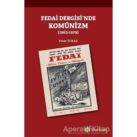 Fedai Dergisi’nde Komünizm (1963-1979) - Pınar Tokaş - Hiperlink Yayınları