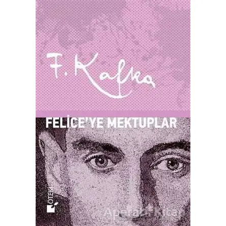 Feliceye Mektuplar - Franz Kafka - Öteki Yayınevi