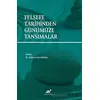 Felsefe Tarihinden Günümüze Yansımalar - Kolektif - Paradigma Akademi Yayınları