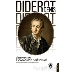 Bir Babanın Çocuklarına Nasihatleri - Denis Diderot - Dorlion Yayınları