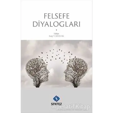 Felsefe Diyalogları - Kolektif - Sentez Yayınları