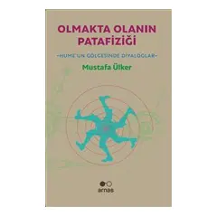 Olmakta Olanın Patafiziği - Mustafa Ülker - Arnas