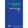 Hegel Felsefesine Giriş - Alexandre Kojeve - Yapı Kredi Yayınları