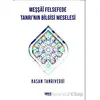 Meşşfü Felsefede Tanrının Bilgisi Meselesi - Hasan Tanrıverdi - Gece Kitaplığı