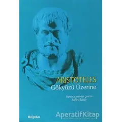 Gökyüzü Üzerine - Aristoteles - BilgeSu Yayıncılık