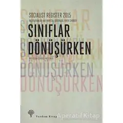 Sınıflar Dönüşürken - Vivek Chibber - Yordam Kitap