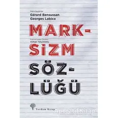 Marksizm Sözlüğü - Georges Labica - Yordam Kitap