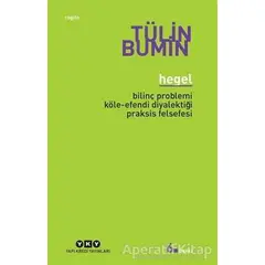 Hegel - Tülin Bumin - Yapı Kredi Yayınları