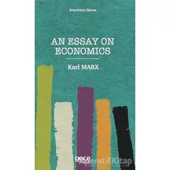 An Essay On Economics - Karl Marx - Gece Kitaplığı