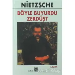 Böyle Buyurdu Zerdüşt - Friedrich Wilhelm Nietzsche - Oda Yayınları