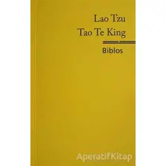 Tao Te King - Lao Tzu - Biblos Kitabevi