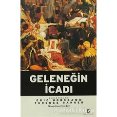 Geleneğin İcadı - Eric J. Hobsbawm - Agora Kitaplığı