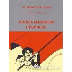 Kısaca Marksizm Düşünüşü - Hikmet Kıvılcımlı - Sosyal İnsan Yayınları