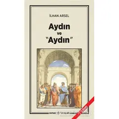 Aydın ve Aydın - İlhan Arsel - Kaynak Yayınları