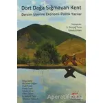 Dört Dağa Sığmayan Kent - Ş. Gürçağ Tuna - Patika Kitap