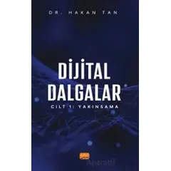 Dijital Dalgalar Cilt 1: Yakınsama - Hakan Tan - Nobel Bilimsel Eserler