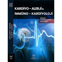 Kardiyo - Alerji ve İmmüno - Kardiyoloji - Yusuf Ziya Şener - Akademisyen Kitabevi